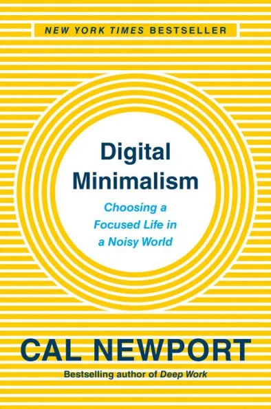 Digital Minimalism by Cal Newport